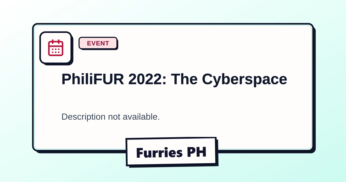 PhiliFUR 2022: The Cyberspace