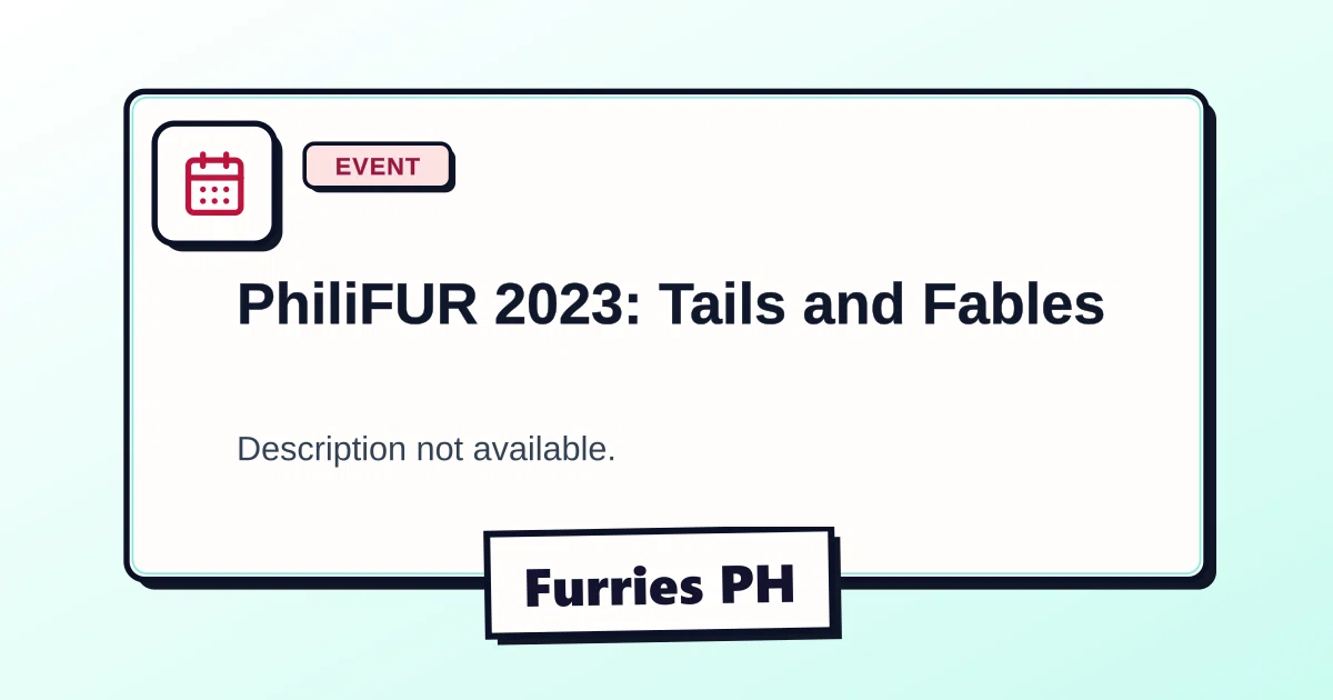 PhiliFUR 2023: Tails and Fables